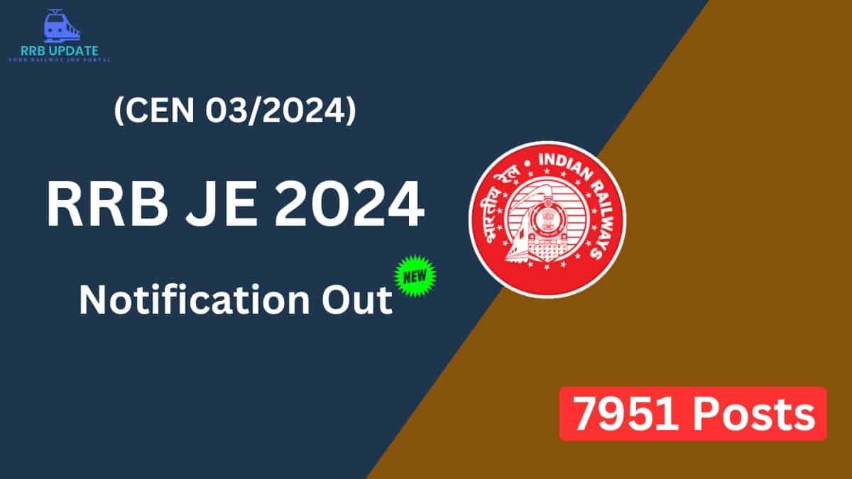 RRB JE 2024 Notification Details